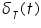 «math xmlns=¨http://www.w3.org/1998/Math/MathML¨»«msub»«mi»§#948;«/mi»«mi»T«/mi»«/msub»«mo»(«/mo»«mi»t«/mi»«mo»)«/mo»«/math»